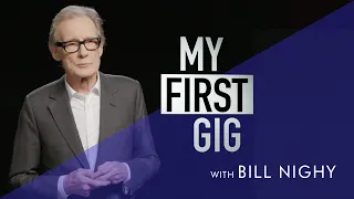 My First Gig with Bill Nighy