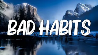 Bad Habits - Ed Sheeran (Lyrics)