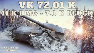 VK 72.01 K WoT - 11.1 K Damage / 6 Kills / 7.8 K Block World of Tank Best Replays