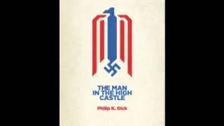 Philip K Dick :: The Man In The High Castle :: Chapter 01 :: Audiobook