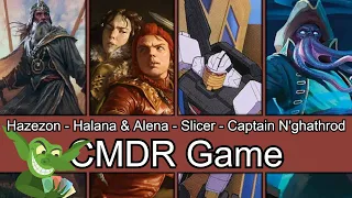 Hazezon vs Halana and Alena vs Slicer vs Captain N'ghathrod EDH / CMDR game play