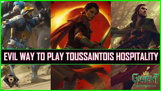 Gwent | Evil Way to Play Toussaintois Hospitality | Special Meme Deck