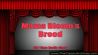 Mama Bloom's Brood 1934   73 The Magician's Show, Old Time Radio