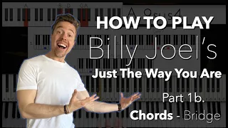 How to Play Billy Joel - Just The Way You Are | Part 1b. - Chords of the Bridge