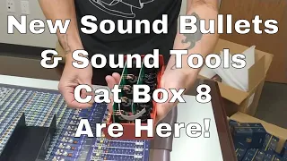 New Sound Bullets & Cat Box 8 are Here!