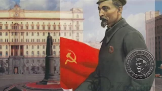 Soviet Song for Comrade Dzerzhinsky