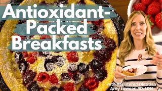 Easy Antioxidant Breakfasts: Fuel Your Mornings the Right Way! #healthybreakfast