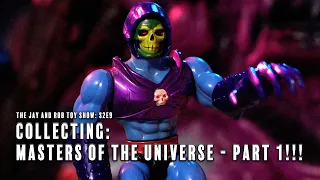 Ultimate Masters of the Universe Collecting Guide • Part 1!!! #toys #actionfigures #superhero