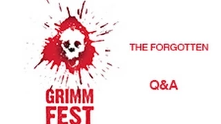 Grimmfest - The Forgotten Q&A (Grimm Up North) | Manchester Dancehouse