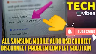 All samsung mobile auto USB connect disconnect problem complet solution... by avinash patil