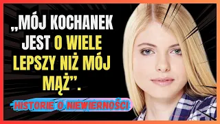 😱„Mój kochanek robi więcej niż mój mąż 💋 Historie o niewierności