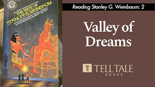 Stanley G. Weinbaum 12: Valley of Dreams