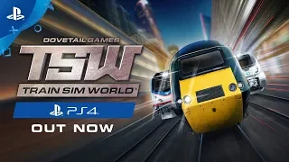 Train Sim World - Launch Trailer | PS4