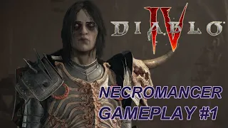 Diablo 4 - Necromancer Full Gameplay Walkthrough Part 1 | No Commentary
