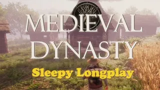 Medieval Dynasty: A Year of Peaceful Homesteading | Hunting, Gathering & Building (No Commentary)