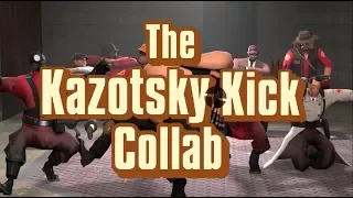 The Kazotsky Kick Collab
