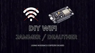 WiFi Deauther With NODE MCU ESP8266 || DIY WiFi Jammer