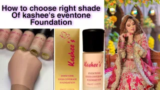 How to choose right Shade Of kashee's eventone High coverage foundation|Full Shades Selection Guide