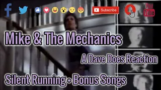 Mike & The Mechanics - Silent Running (plus more) - Dave Does Reaction