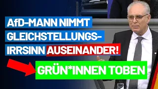 Grün*Innen toben als AfD-Mann Gleichstellungs-Irrsinn benennt! Thomas Ehrhorn-AfD-Fraktion Bundestag