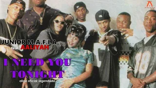 Junior M.A.F.I.A. feat. Aaliyah - I Need You Tonight (Clipe Oficial) [TRADUÇÃO/LEGENDADO EM PT-BR]