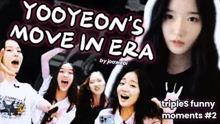 yooyeon's move in era (tripleS funny moments #2)
