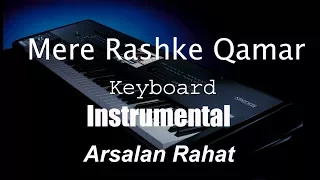 Mere Rashke Qamar - Instrumental  - Rahat Fateh Ali Khan - Piano Cover by Arsalan Rahat