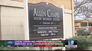 Local churches prepare for easter services amid coronavirus outbreak