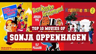 Sonja Oppenhagen Top 10 Movies | Best 10 Movie of Sonja Oppenhagen