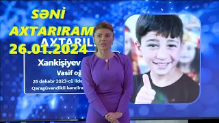 Səni axtarıram 26.01.2024 Tam veriliş / Seni axtariram 26.01.2024 Tam verilish