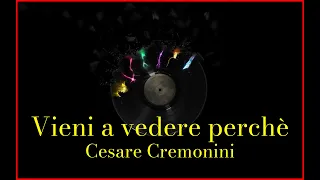 Cesare Cremonini - Vieni a vedere perchè (Lyrics) Karaoke
