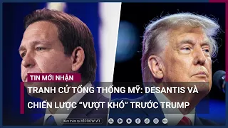 Cuộc đối đầu "cân não" giữa ông Donald Trump và đối thủ Ron DeSantis | VTC Now