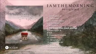 Iamthemorning - The Simple Story (from Belighted)