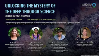 Panel Discussion with Conservation International: Unlocking the Mystery of the Deep through Science