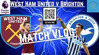 WEST HAM UNITED v BRIGHTON | PREMIER LEAGUE | Match Vlog.