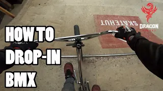 HOW TO DROP IN BMX