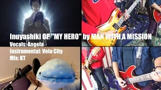 【TABS】 Inuyashiki - My Hero (OP) [MAN WITH A MISSION] Guitar/Vocal Collab Cover 【velo city & Angela】