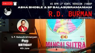 Jawani Sararat Kare | Asha Bhosle & SP Bala | MANGAL SUTRA | R.D. Burman | SPB Birthday | VINYL RIP