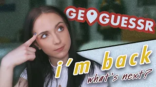 I'M BACK... (talking about dreamcatcher content, where i've been, & playing GEOGUESSR)