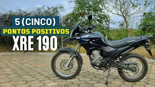 5 (CINCO) PONTOS POSITIVOS DA XRE 190