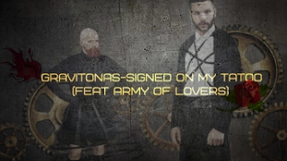 Gravitonas & Army of lovers-signed on my tattoo