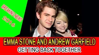 Emma Stone and Andrew Garfield getting back together