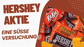 Hershey Aktie 🍫 Eine süße Versuchung fürs Depot?