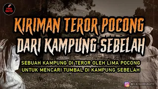 Kiriman Teror Pocong Dari Kampung Sebelah❗️ Pocong Mencari Tumbal❗️