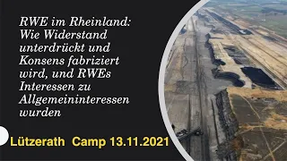RWE- wie Widerstand unterdrückt, Konsens fabriziert wird. Vortrag Andrea Brock in Lützerath 13.11.21