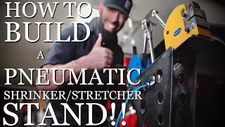 How to Build a Space-Saving Pneumatic Shrinker/Stretcher Stand!