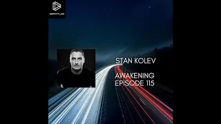 Stan Kolev | Awakening Episode 115