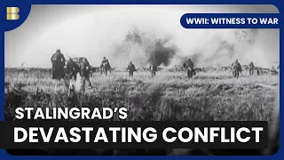 Battle of Stalingrad - WWII: Witness to War - S01 EP09 - History Documentary