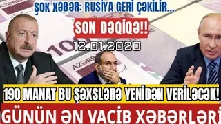 Yekun xəbərlər, 190 manat yenidən veriləcək?!.. 12.01.2021, Xankəndidə nələr oldu?son xəbərlər bugün