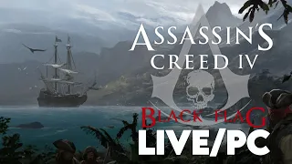 Assassin's Creed IV: Black Flag [LIVE/PC] - Open World Stuff (Chill Stream)